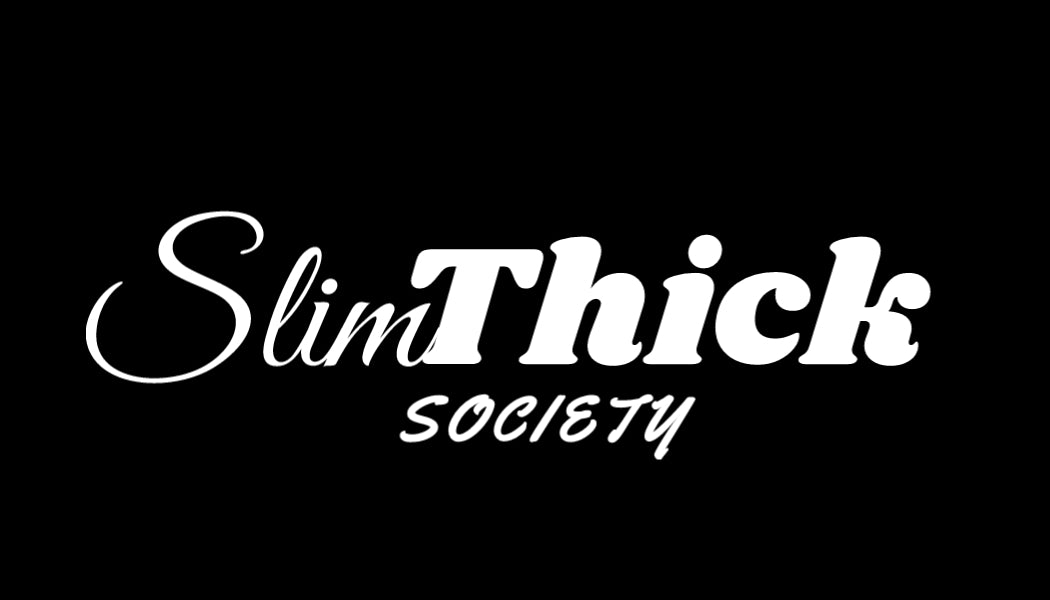 Slim Thick Society